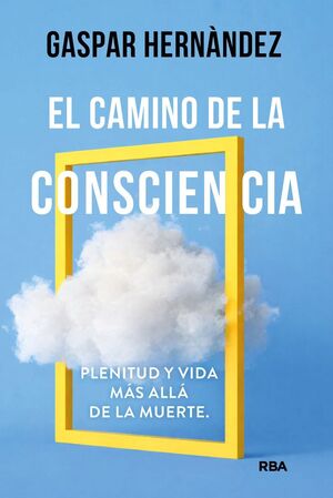 EL CAMINO DE LA CONSCIENCIA