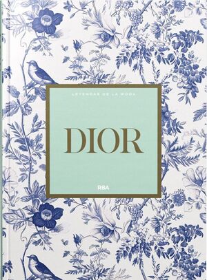 DIOR LEYENDAS DE LA MODA