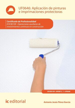 APLICACIÓN DE PINTURAS E IMPRIMACIONES PROTECTORAS UF0646