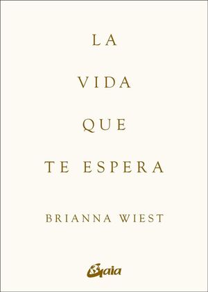 LA VIDA QUE TE ESPERA