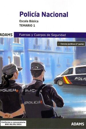 POLICIA NACIONAL ESCALA BÁSICA TEMARIO 1 CIENCIAS JURÍDICAS 1ª PARTE