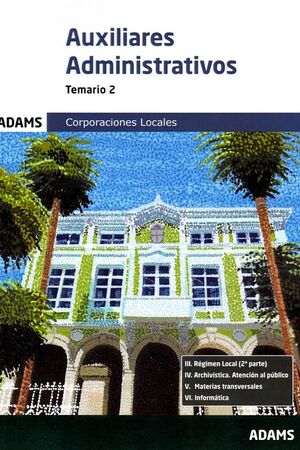 AUXILIARES ADMINISTRATIVOS CORPORACIONES LOCALES TEMARIO 2