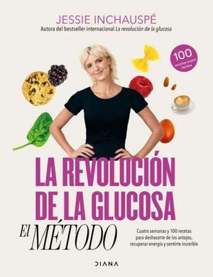 LA REVOLUCIÓN DE LA GLUCOSA EL MÉTODO
