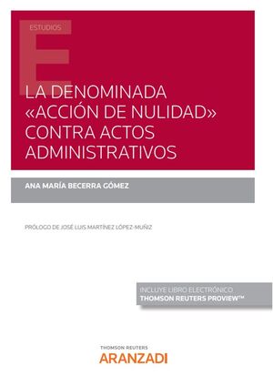 LA DENOMINADA ACCIÓN DE NULIDAD CONTRA ACTOS ADMINISTRATIVOS