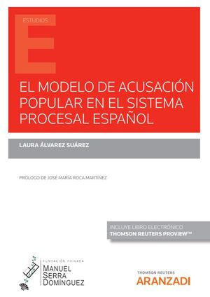 EL MODELO DE ACUSACIÓN POPULAR EN EL SISTEMA PROCESAL ESPAÑOL (PA