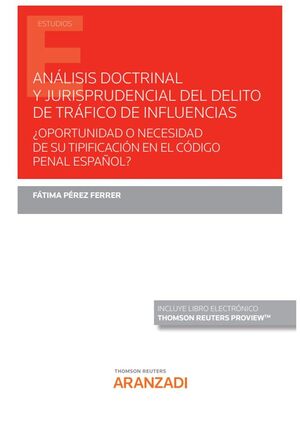 ANÁLISIS DOCTRINAL Y JURISPRUDENCIAL DEL DELITO DE TRÁFICO DE INF