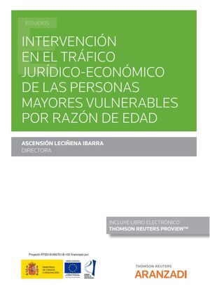 INTERVENCIÓN EN EL TRÁFICO JURÍDICO ECONÓMICO DE LAS PERSONAS MAYORES VULNERABLES POR RAZON DE EDAD