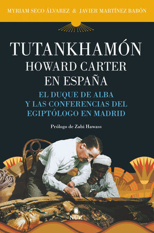 TUTANKAMÓN HOWARD CARTER EN ESPAÑA