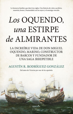 LOS OQENDO UNA ESTIRPE DE ALMIRANTES