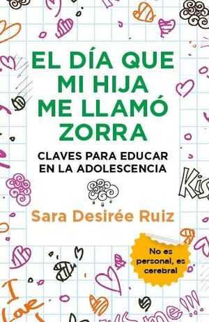 EL DÍA QUE MI HIJA ME LLAMÓ ZORRA