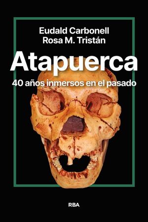 ATAPUERCA. 40 AÑOS INMERSOS EN EL PASADO