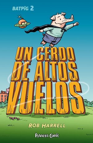 UN CERDO DE ALTOS VUELOS