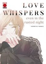 LOVE WHISPERS EVEN IN THE RUSTED NIGHT 1