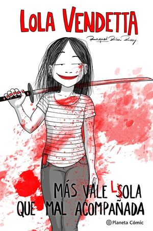 LOLA VENDETTA MÁS VALE LOLA QUE MAL ACOMPAÑADA