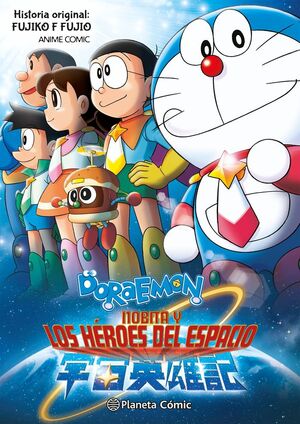 DORAEMON NOBITA Y LOS HÉROES DEL ESPACIO