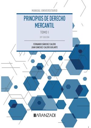 PRINCIPIOS DE DERECHO MERCANTIL TOMO I