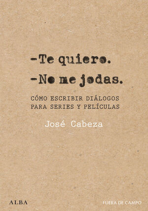 TE QUIERO NO ME JODAS