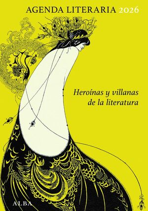 AGENDA LITERARIA 2026 HEROÍNAS Y VILLANAS DE LA LITERATURA