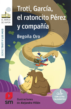 TROTI GARCÍA EL RATONCITO PÉREZ Y COMPAÑÍA