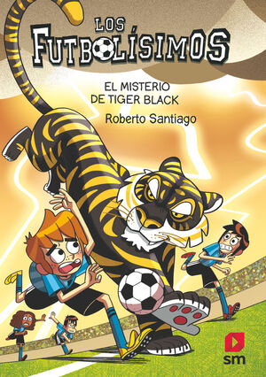 LOS FUTBOLÍSIMOS 26 EL MISTERIO DE TIGER BLACK