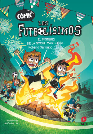 LOS FUTBOLÍSIMOS COMIC 3 EL MISTERIO DE LA NOCHE MAS CORTA
