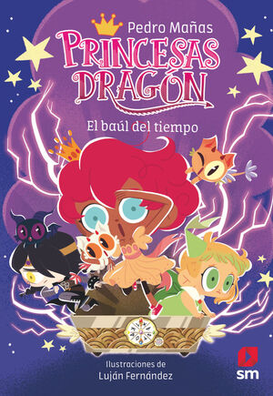 PRINCESAS DRAGÓN 19 EL BAÚL DEL TIEMPO