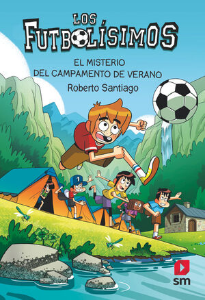 LOS FUTBOLÍSIMOS 27 EL MISTERIO DEL CAMPAMENTO DE VERANO