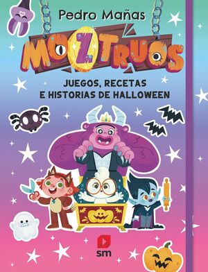 MOZTRUOS JUEGOS RECETAS E HISTORIAS DE HALLOWEEN