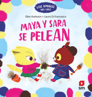 LOS AMIGOS DEL COLE 3 MAYA Y SARA SE PELEAN