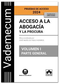 ACCESO A LA ABOGACIA Y LA PROCURA. VOLUMEN I. PARTE GENERAL