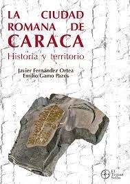 LA CIUDAD ROMANA DE CARACA