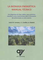 LA BIOMASA ENERGÉTICA MANUAL TÉCNICO