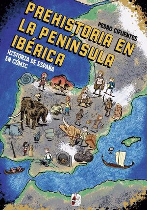 LA PREHISTORIA EN LA PENÍNSULA IBÉRICA