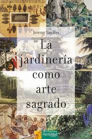 LA JARDINERIA COMO ARTE SAGRADO