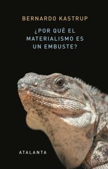 POR QUÉ EL MATERIALISMO ES UN EMBUSTE