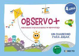 OBSERVO MAS HABILIDADES IMPRESCINDIBLES DE APRENDIZAJE +4 AÑOS