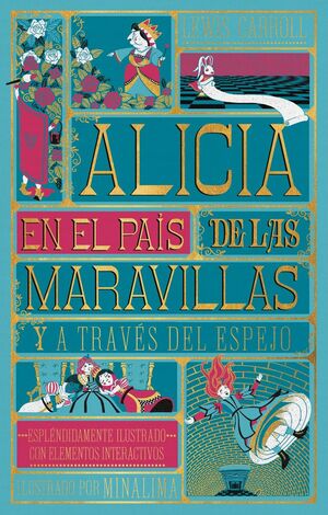 ALICIA EN EL PAÍS DE LAS MARAVILLAS Y A TRAVÉS DEL ESPEJO