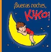BUENAS NOCHES KIKO