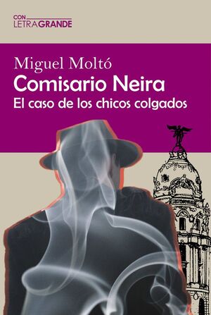COMISARIO NEIRA EL CASO DE LOS CHICOS COLGADOS