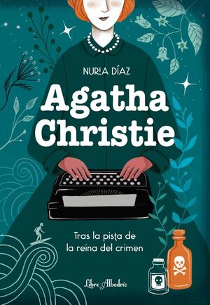 AGATHA CHRISTIE TRAS LA PISTA DE LA REINA DEL CRIMEN