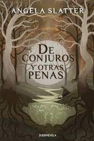 DE CONJUROS Y OTRAS PENAS