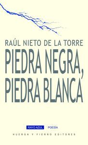 PIEDRA NEGRA PIEDRA BLANCA