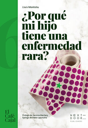 POR QUÉ MI HIJO TIENE UNA ENFERMEDAD RARA
