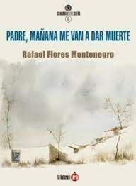 PADRE MAÑANA ME VAN A DAR MUERTE