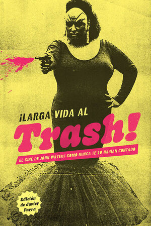 LARGA VIDA AL TRASH