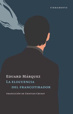 LA ELOCUENCIA DEL FRANCOTIRADOR