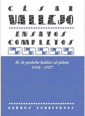 ENSAYOS COMPLETOS II SE PROHÍBE HABLAR AL PILOTO 1926-1927