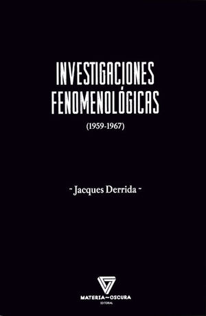 INVESTIGACIONES FENOMENOLÓGICAS 1959-1967