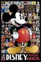 DISNEY UN SIGLO DE MAGIA