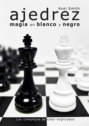 AJEDREZ MAGIA EN BLANCO Y NEGRO